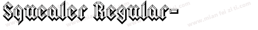 Squealer Regular字体转换